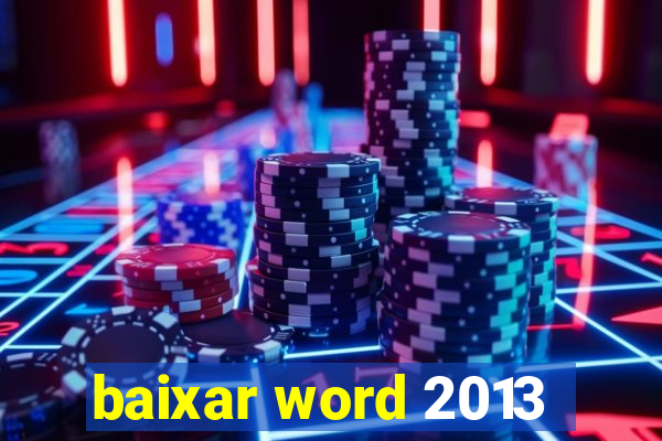 baixar word 2013